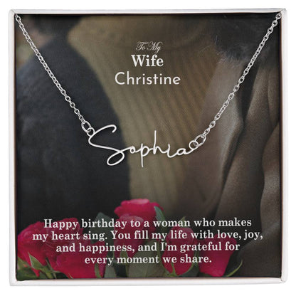 To My Wife, Happy Birthday - You Fill My Life With Love, Joy, & Happiness & I Am Grateful For Every Moment We Share - Signature Name Necklace with Message Card - Gift for Wife