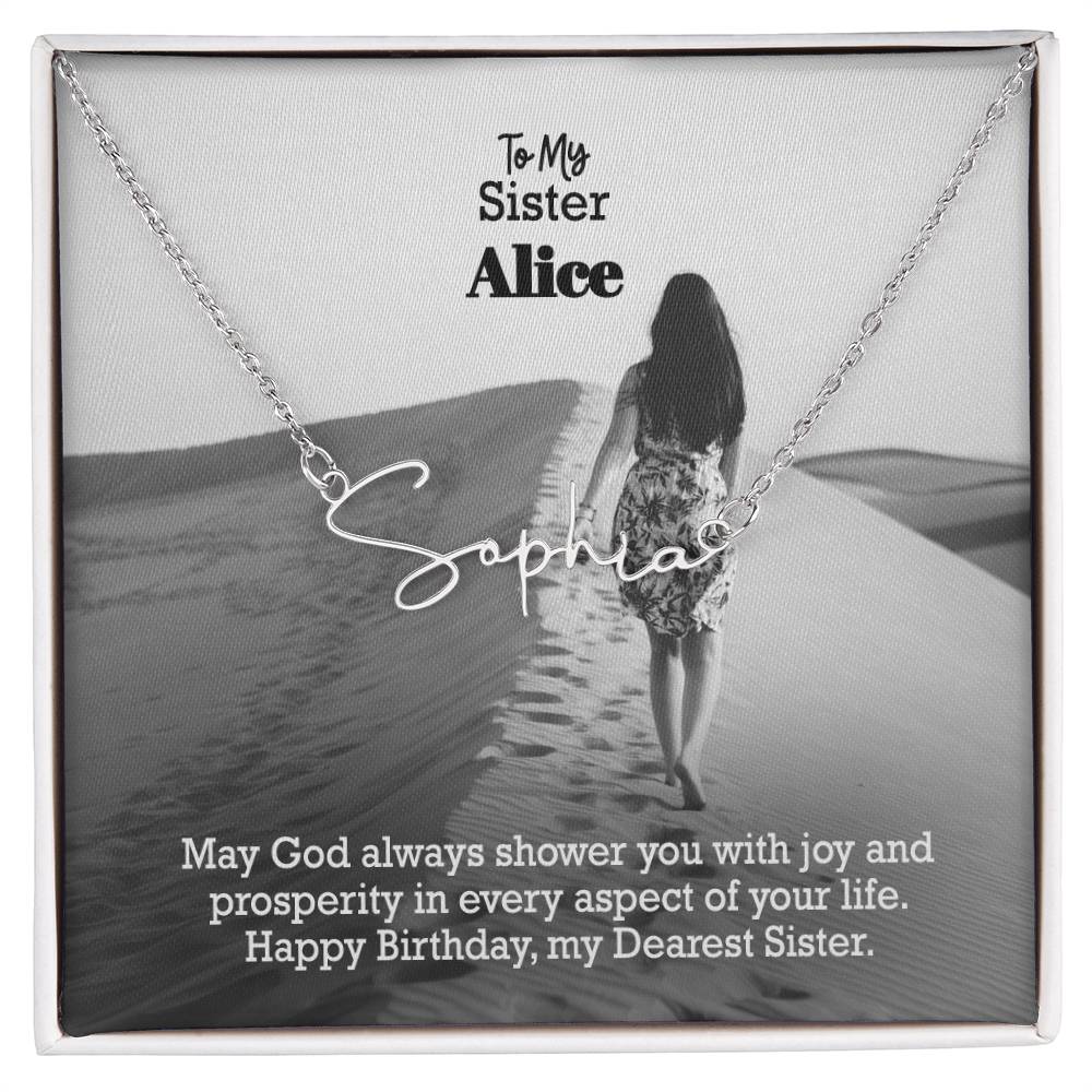 To My Sister, May God Always Shower You With Joy &amp; Prosperity In Every Aspect Of Your Life - Happy Birthday - Signature Name Necklace with Message Card - Gift for Sister