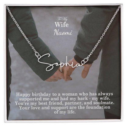 To My Wife, Happy Birthday - Your Love & Support Are The Foundation Of My Life - Signature Name Necklace with Message Card - Gift for Wife