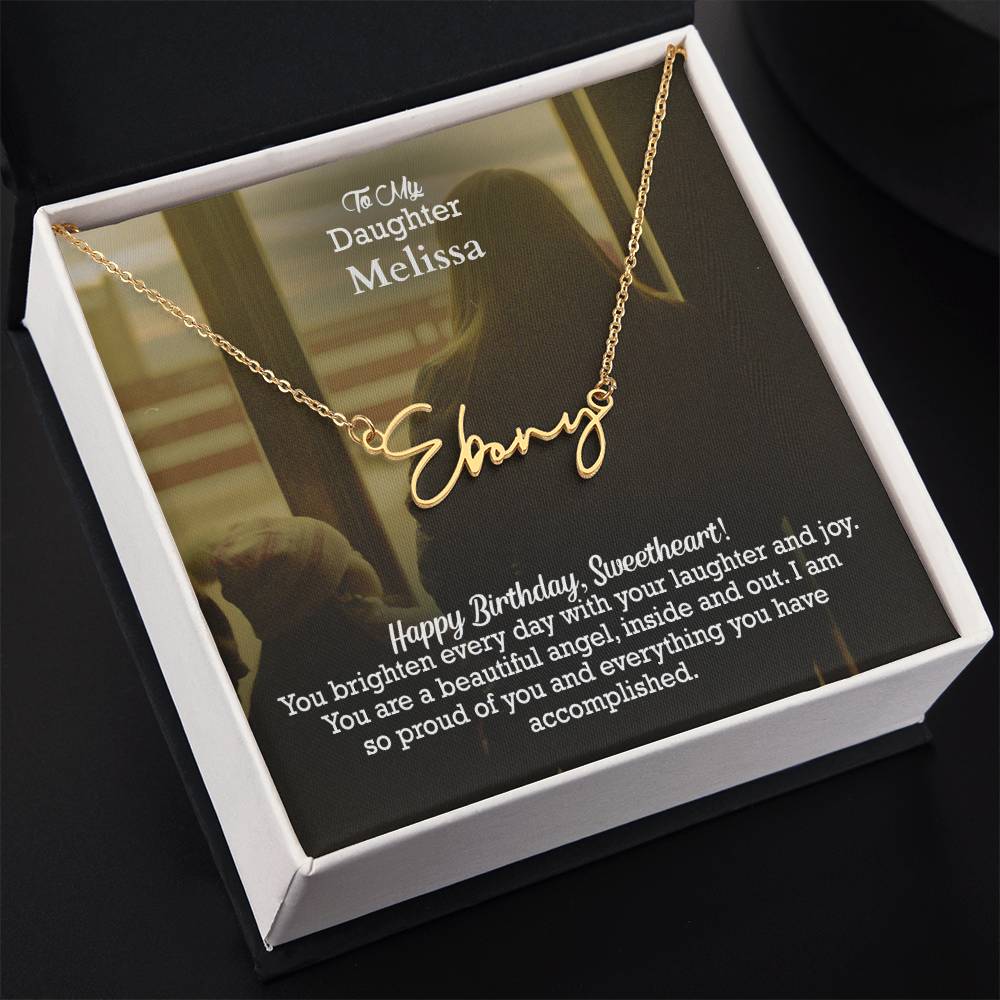To My Daughter, Happy Birthday - You Brighten Every Day With Your Laughter &amp; Joy - Signature Name Necklace with Message Card - Gift for Daughter