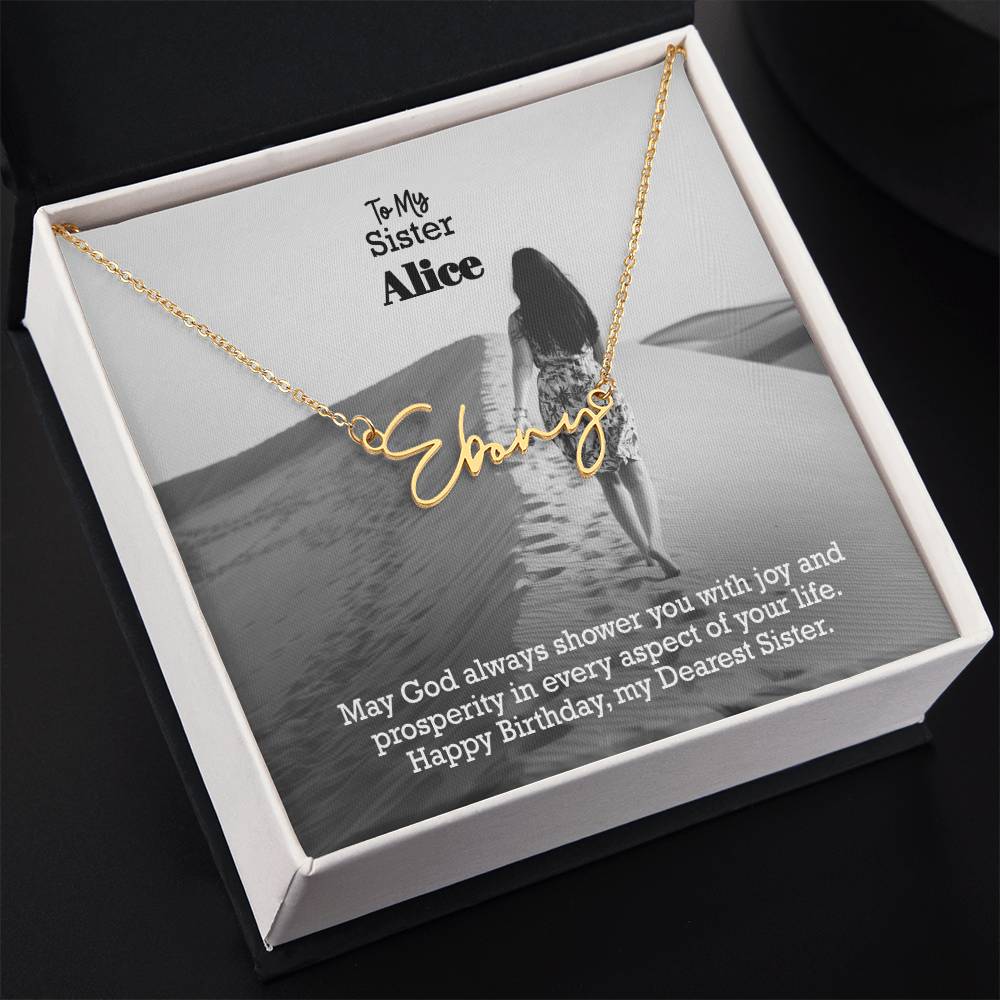 To My Sister, May God Always Shower You With Joy &amp; Prosperity In Every Aspect Of Your Life - Happy Birthday - Signature Name Necklace with Message Card - Gift for Sister