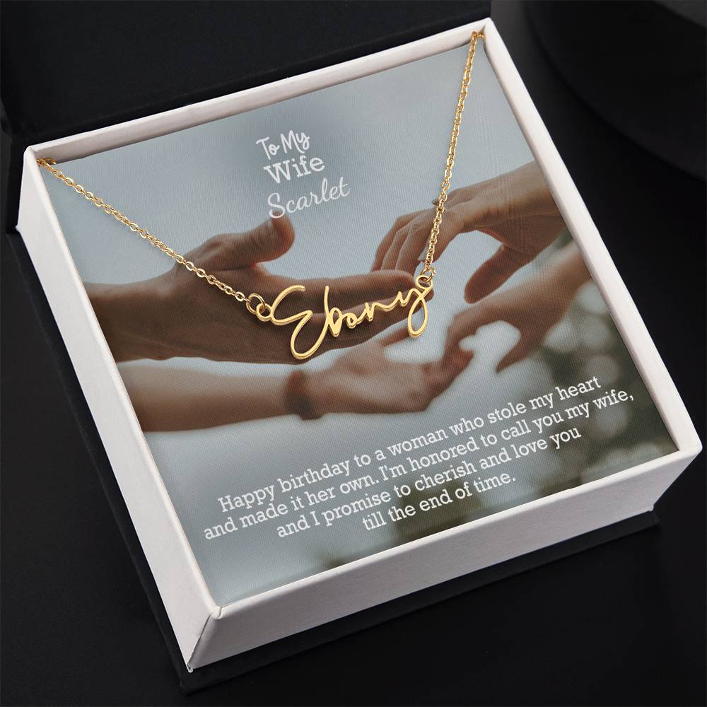 To My Wife, Happy Birthday - I'm Honored To Call You My Wife, & I Promise To Cherish & Love You Till The End Of Time - Signature Name Necklace with Message Card - Gift for Wife