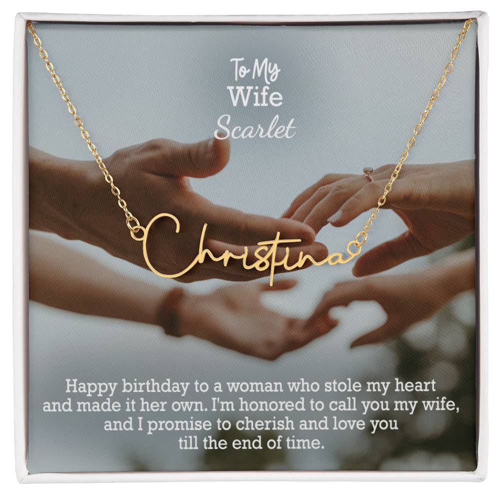 To My Wife, Happy Birthday - I'm Honored To Call You My Wife, & I Promise To Cherish & Love You Till The End Of Time - Signature Name Necklace with Message Card - Gift for Wife