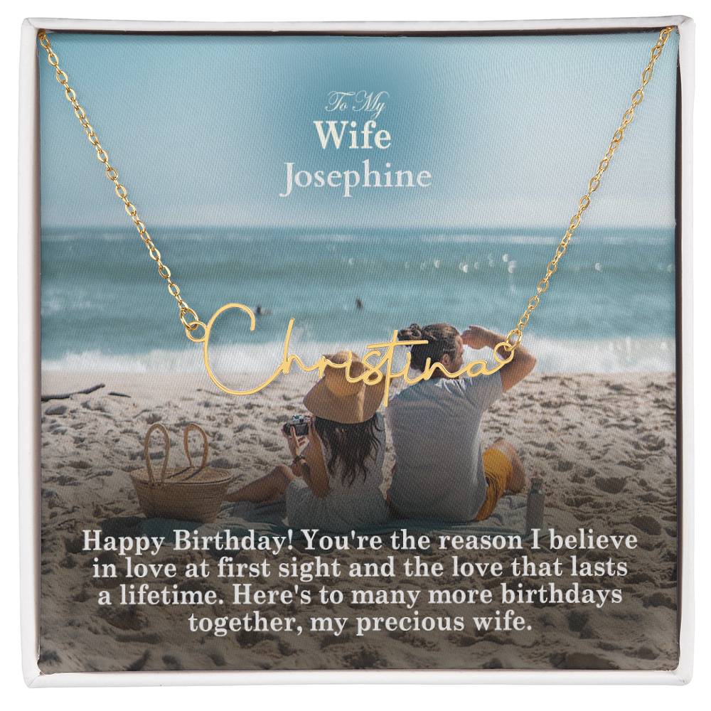To My Wife, Happy Birthday - You're The Reason I Believe In Love At First Sight & The Love That Lasts A Lifetime - Signature Name Necklace with Message Card - Gift for Wife