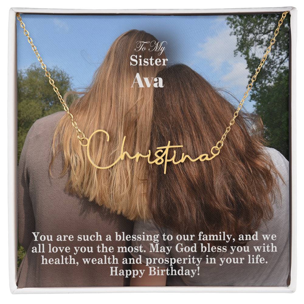 To My Sister, May God Bless You With Health, Wealth & Prosperity In Your Life - Happy Birthday - Signature Name Necklace with Message Card - Gift for Sister