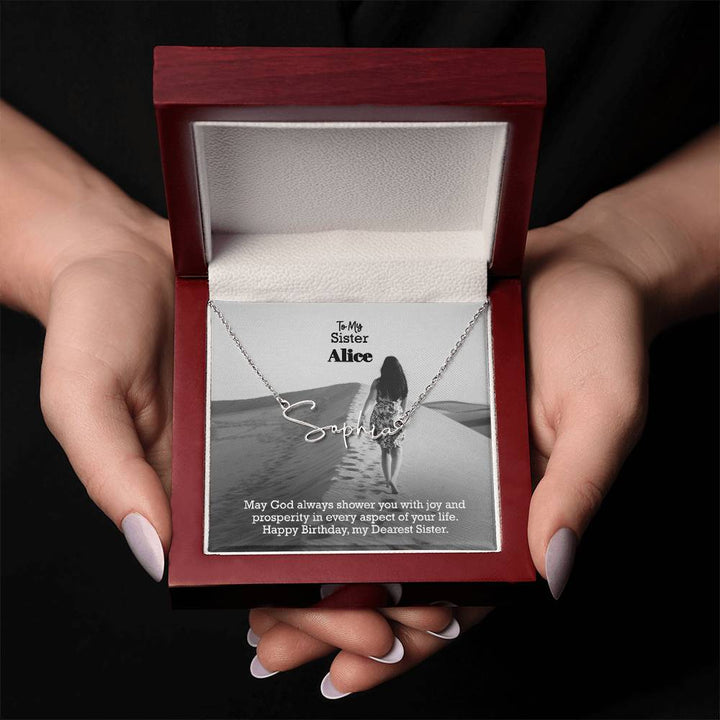 To My Sister, May God Always Shower You With Joy &amp; Prosperity In Every Aspect Of Your Life - Happy Birthday - Signature Name Necklace with Message Card - Gift for Sister