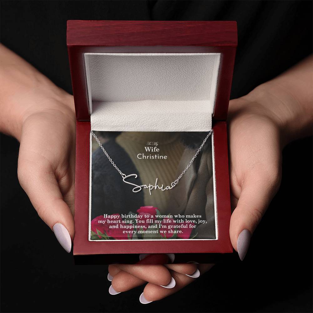 To My Wife, Happy Birthday - You Fill My Life With Love, Joy, &amp; Happiness &amp; I Am Grateful For Every Moment We Share - Signature Name Necklace with Message Card - Gift for Wife