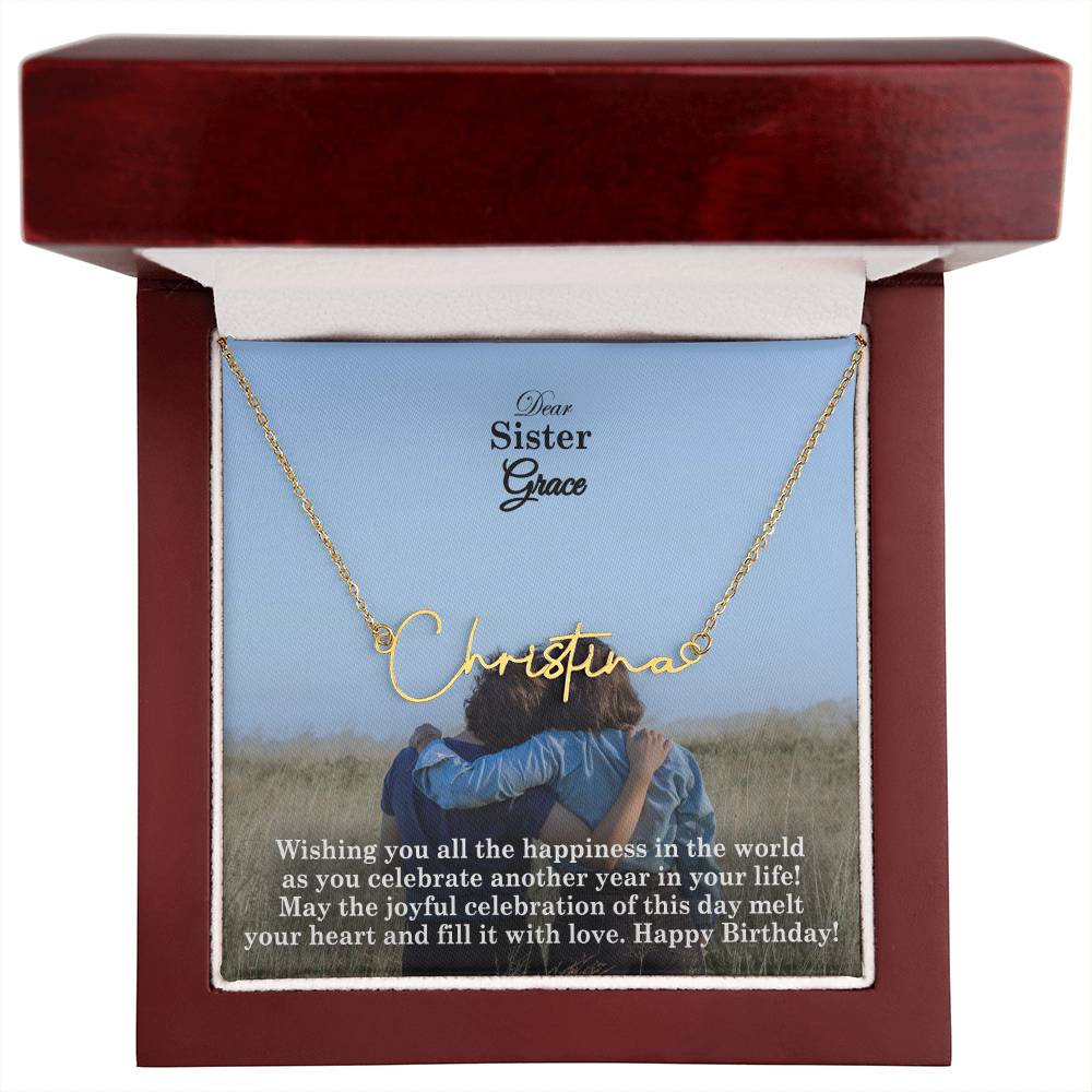 Dear Sister, Wishing You All The Happiness In The World As You Celebrate Another Year In Your Life - Happy Birthday - Signature Name Necklace with Message Card - Gift for Sister