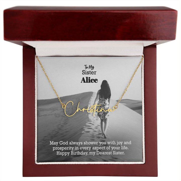To My Sister, May God Always Shower You With Joy &amp; Prosperity In Every Aspect Of Your Life - Happy Birthday - Signature Name Necklace with Message Card - Gift for Sister