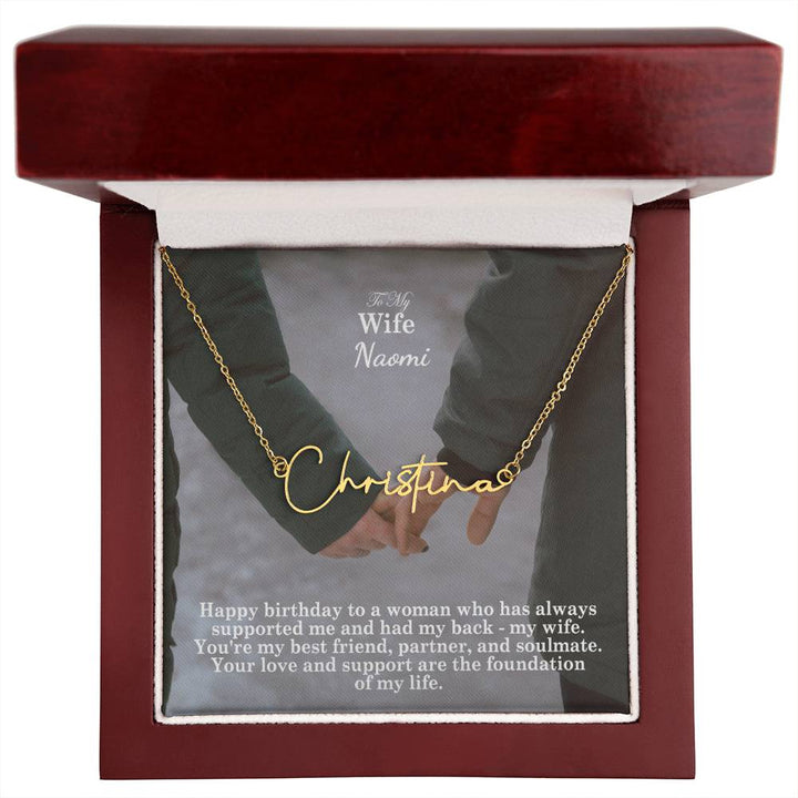 To My Wife, Happy Birthday - Your Love &amp; Support Are The Foundation Of My Life - Signature Name Necklace with Message Card - Gift for Wife