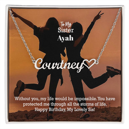 To My Sister, You Have Protected Me Through All The Storms Of Life - Happy Birthday - Name Necklace + Heart Character with Message Card - Gift for Sister