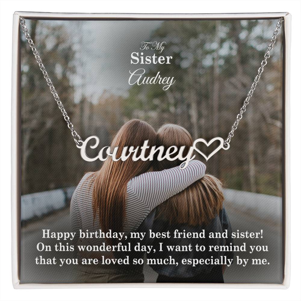 To My Sister, I Want To Remind You That You Are Loved So Much - Happy Birthday - Name Necklace + Heart Character with Message Card - Gift for Sister