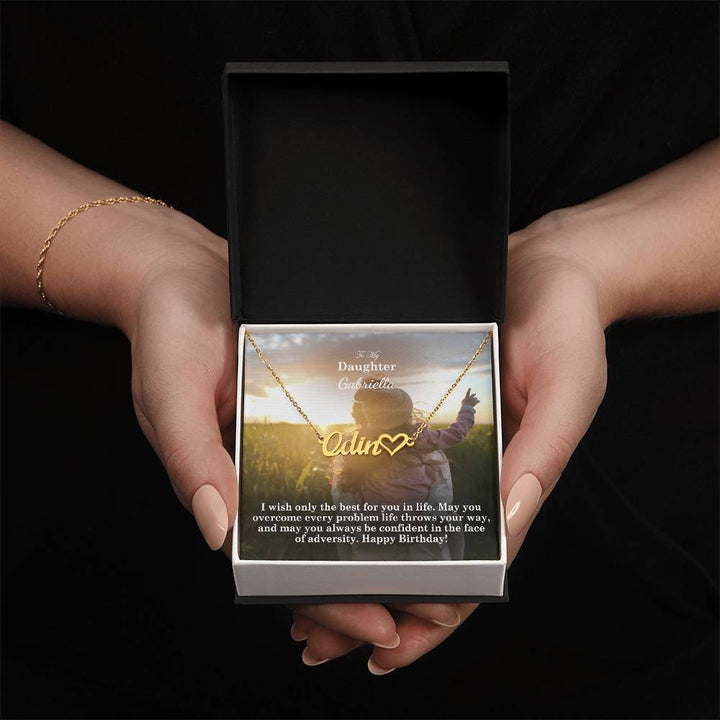 To My Daughter, May You Overcome Every Problem Life Throws Your Way, &amp; May You Always Be Confident In The Face Of Adversity - Happy Birthday - Name Necklace + Heart Character with Message Card - Gift for Daughter