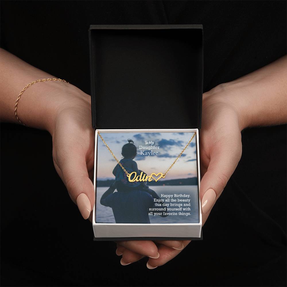 To My Daughter, Happy Birthday - Enjoy All The Beauty This Day Brings &amp; Surround Yourself With All Your Favorite Things - Name Necklace + Heart Character with Message Card - Gift for Daughter