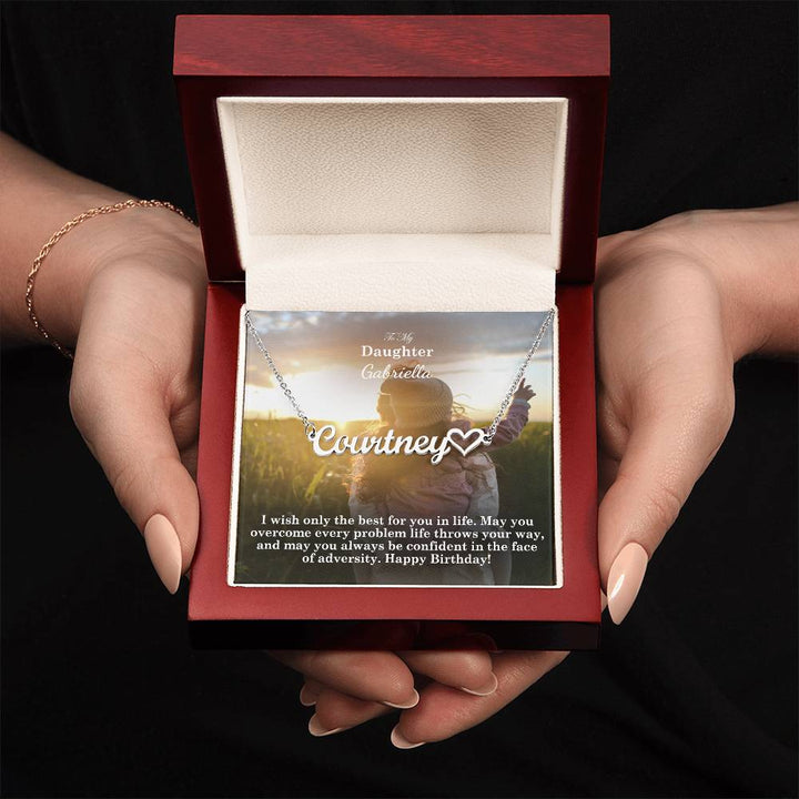 To My Daughter, May You Overcome Every Problem Life Throws Your Way, &amp; May You Always Be Confident In The Face Of Adversity - Happy Birthday - Name Necklace + Heart Character with Message Card - Gift for Daughter