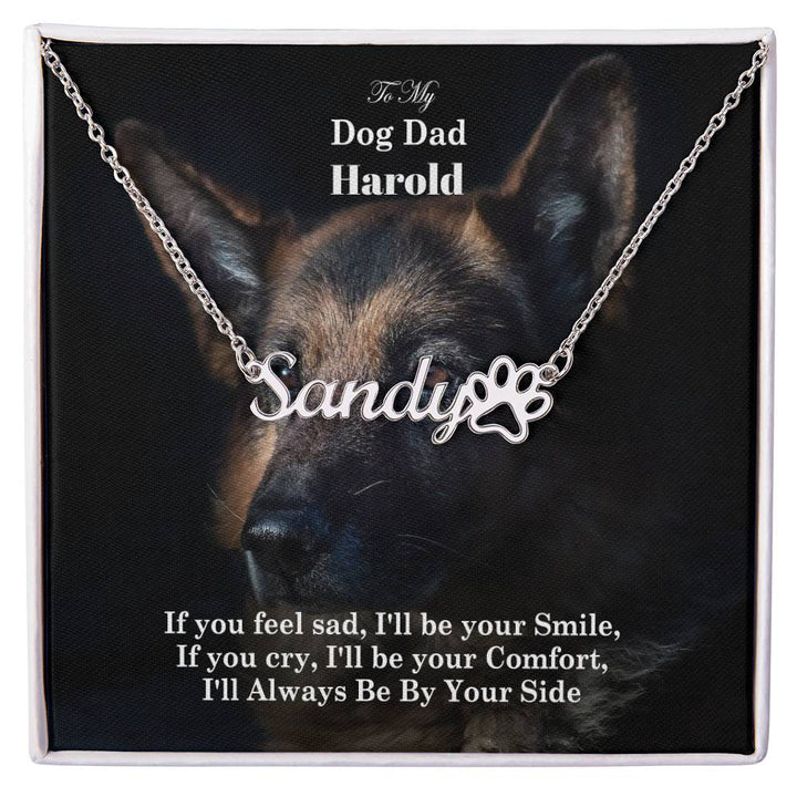 To My Dog Dad, If You Feel Sad, I&