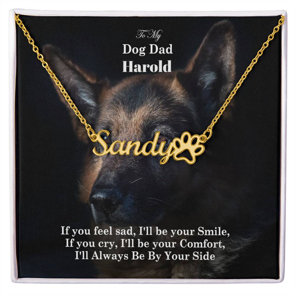 To My Dog Dad, If You Feel Sad, I&
