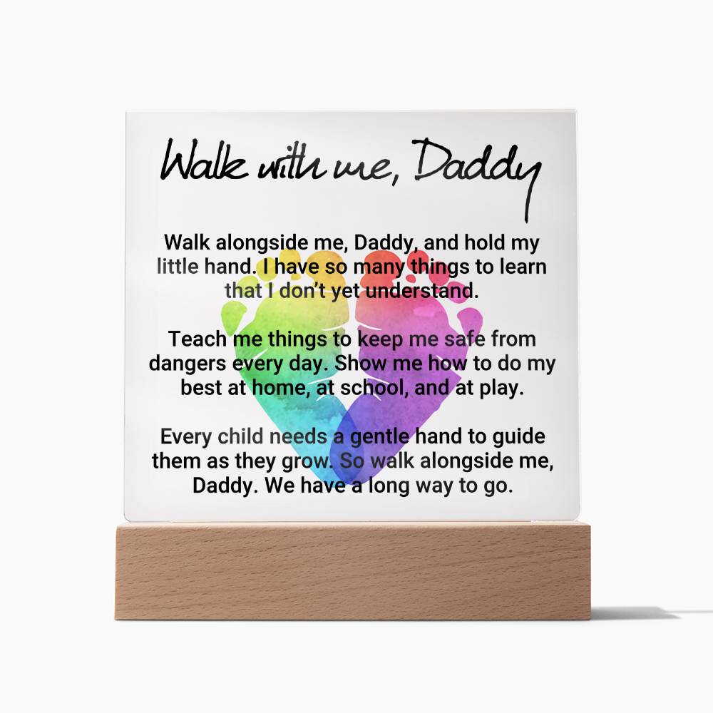 Walk With Me, Daddy – Square Acrylic Plaque – Gift for Dad