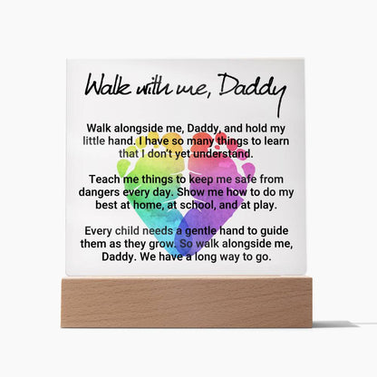 Walk With Me, Daddy - Square Acrylic Plaque - Gift for Dad