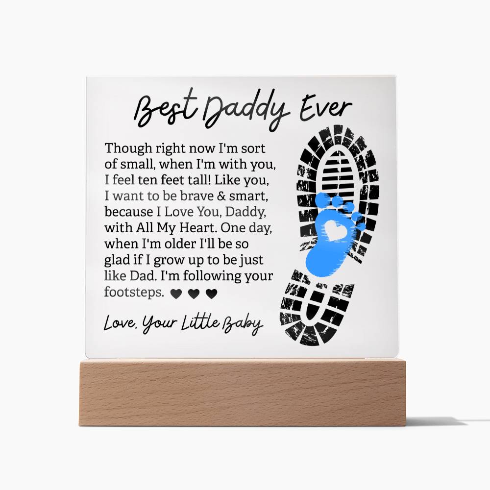 Best Daddy Ever Love, Your Little Baby Acrylic Plaque – Gift for Dad