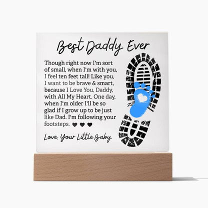 Best Daddy Ever - Love, Your Little Baby - Acrylic Square Plaque - Gift for Dad