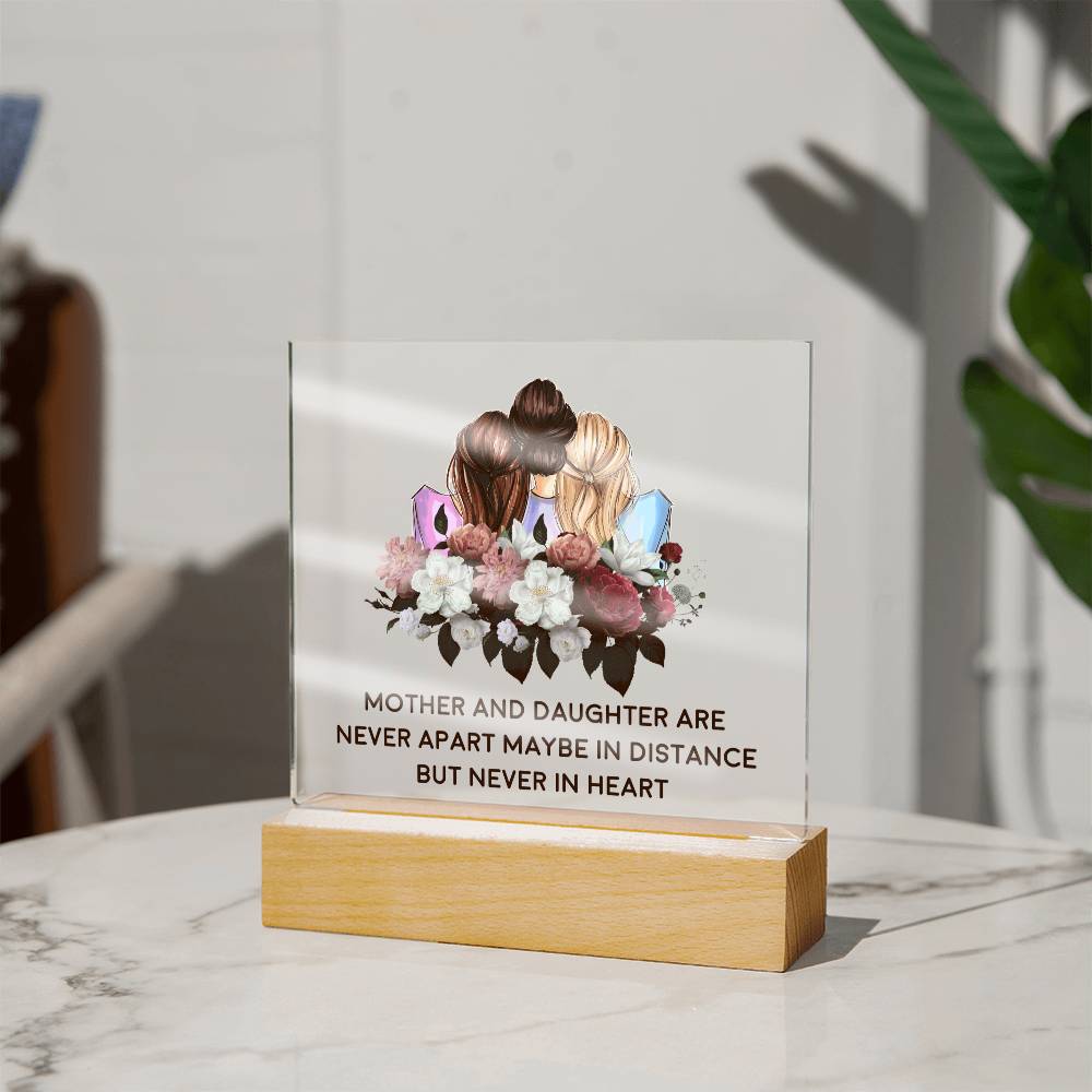 Mother &amp; Daughter Are Never Apart Maybe In Distance But Never In Heart - Square Acrylic Plaque - Gift for Mom