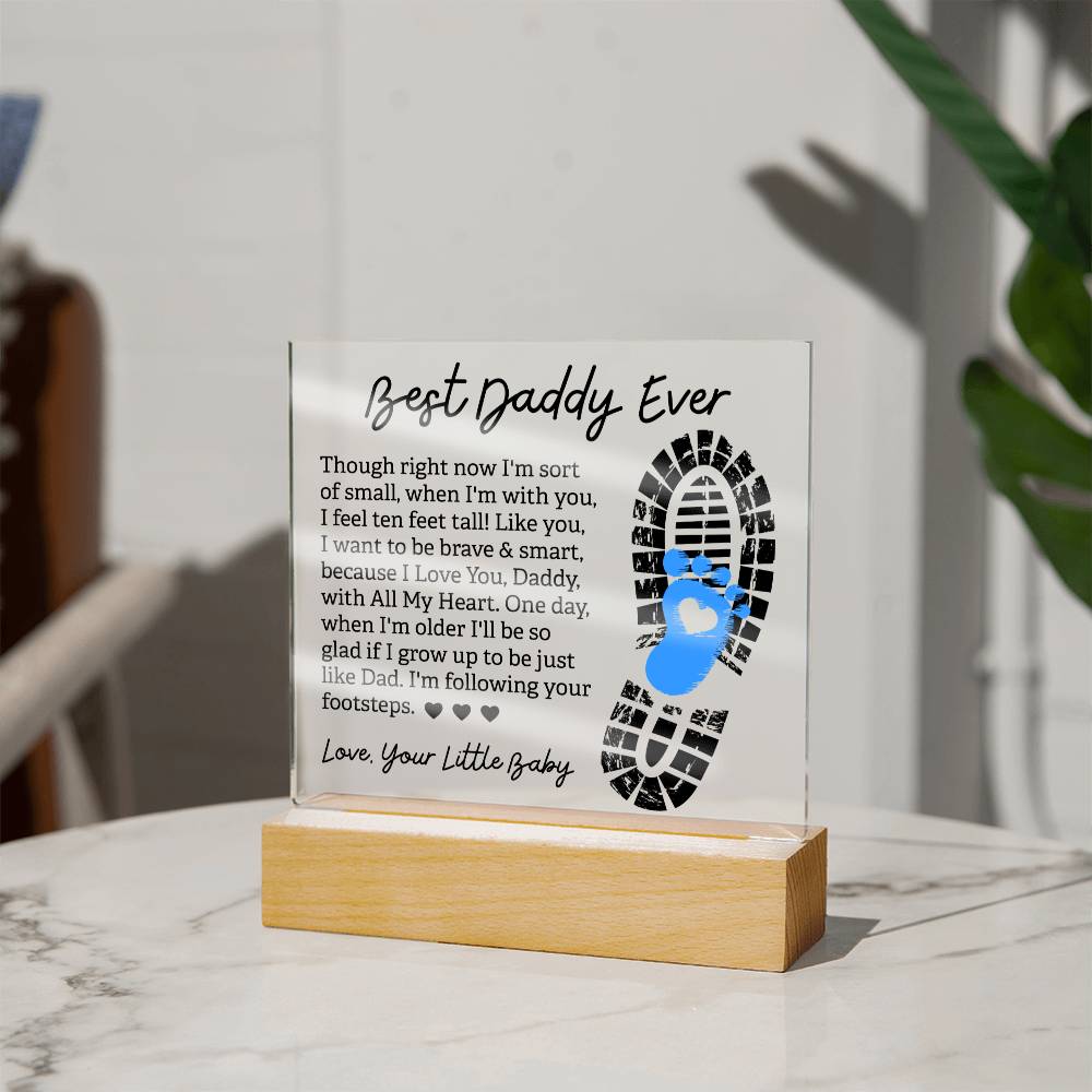 Best Daddy Ever - Love, Your Little Baby - Acrylic Square Plaque - Gift for Dad