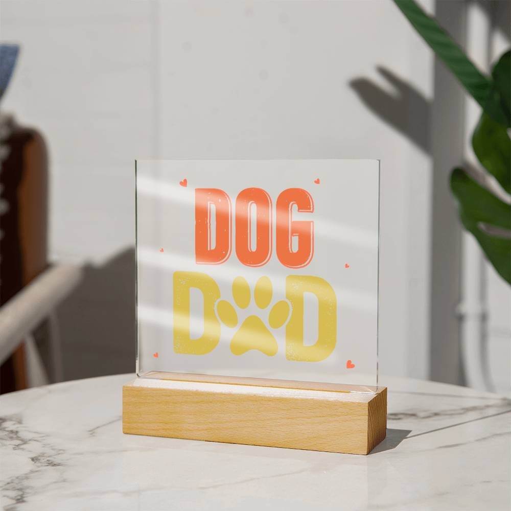 Dog Dad - Square Acrylic Plaque - Gift for Dad