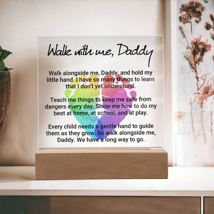 Walk With Me, Daddy – Square Acrylic Plaque – Gift for Dad