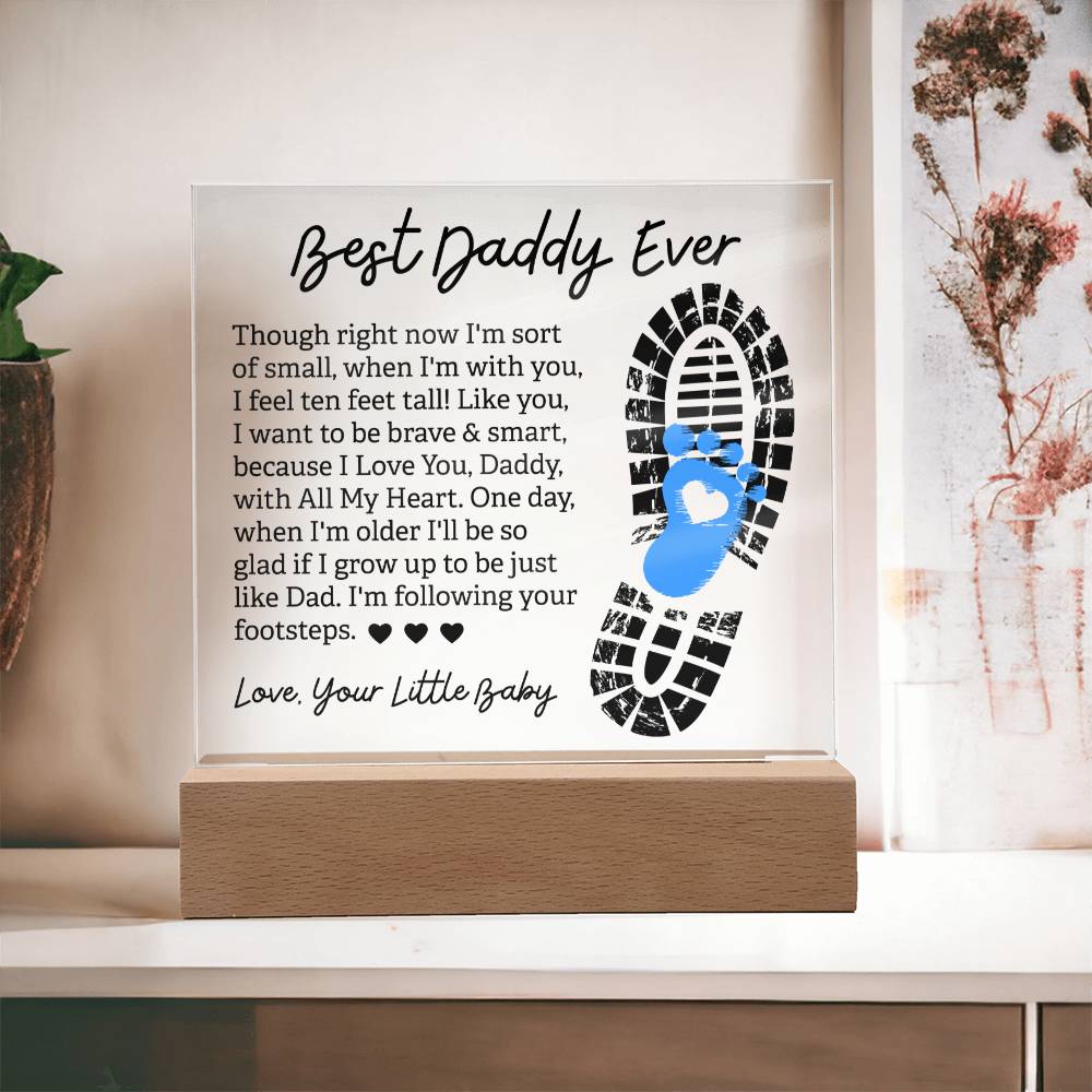 Best Daddy Ever - Love, Your Little Baby - Acrylic Square Plaque - Gift for Dad