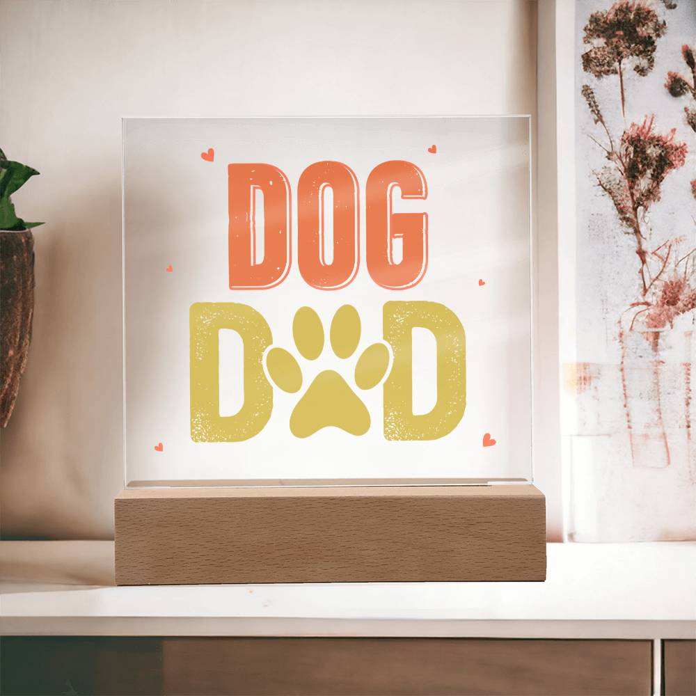 Dog Dad - Square Acrylic Plaque - Gift for Dad