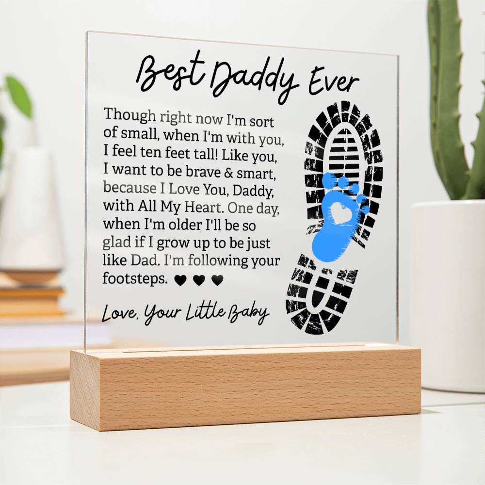 Best Daddy Ever - Love, Your Little Baby - Acrylic Square Plaque - Gift for Dad