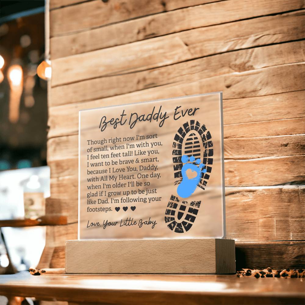 Best Daddy Ever Love, Your Little Baby Acrylic Plaque – Gift for Dad