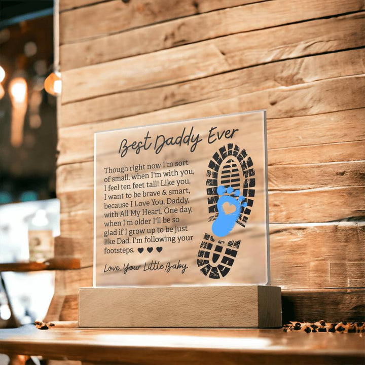 Best Daddy Ever Love, Your Little Baby Acrylic Plaque – Gift for Dad