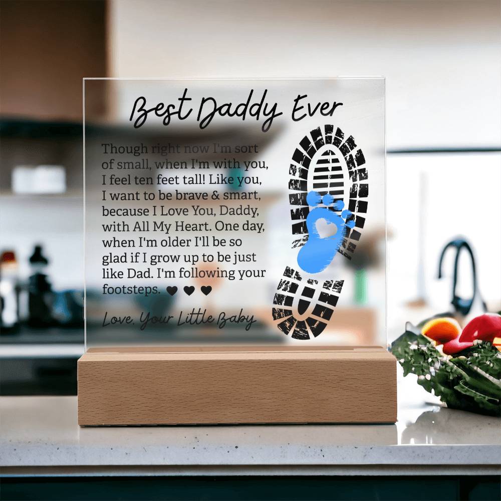 Best Daddy Ever - Love, Your Little Baby - Acrylic Square Plaque - Gift for Dad