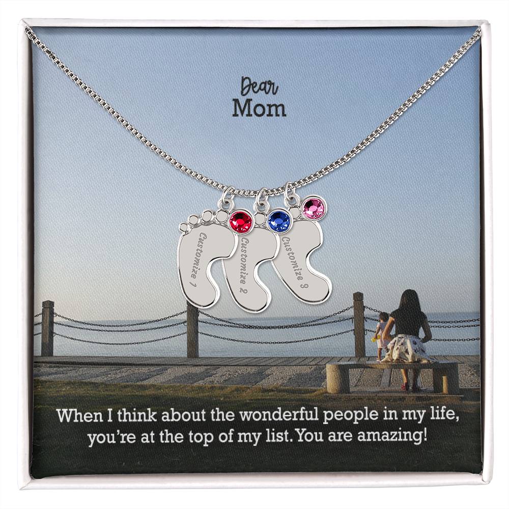 Dear Mom, When I Think About The Wonderful People In My Life, You're At The Top Of My List - Custom Baby Feet Necklace with Birthstone - Gift for Mom