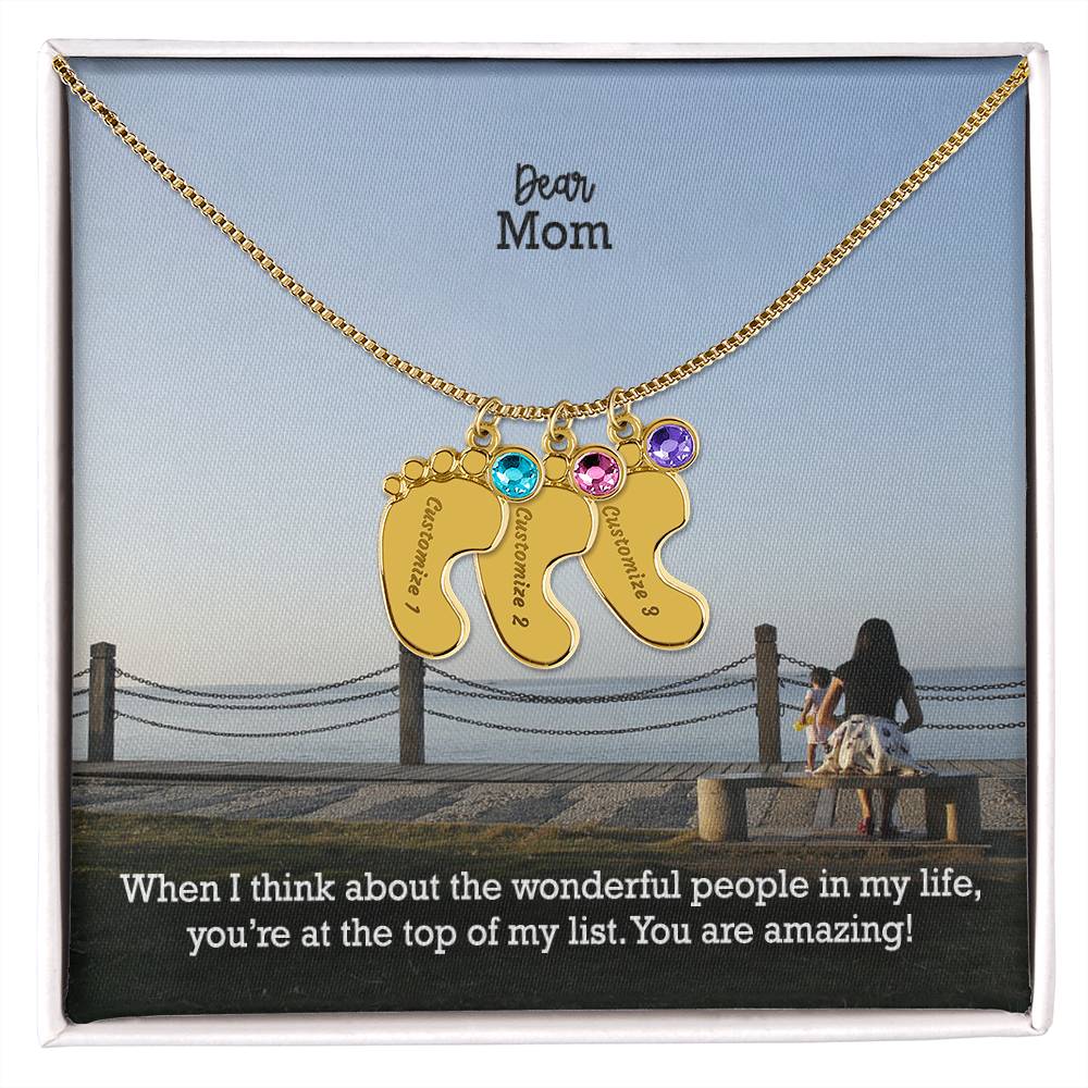 Dear Mom, When I Think About The Wonderful People In My Life, You're At The Top Of My List - Custom Baby Feet Necklace with Birthstone - Gift for Mom