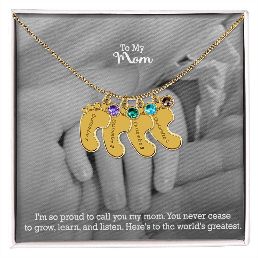 To My Mom, I'm So Proud To Call You My Mom - Custom Baby Feet Necklace with Birthstone - Gift for Mom