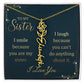 To My Sister, I Smile Because You Are My Sister - Flower Name Necklace - Gift for Sister