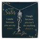 To My Sister, I Smile Because You Are My Sister - Flower Name Necklace - Gift for Sister