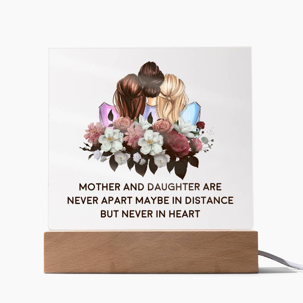Mother &amp; Daughter Are Never Apart Maybe In Distance But Never In Heart - Square Acrylic Plaque - Gift for Mom