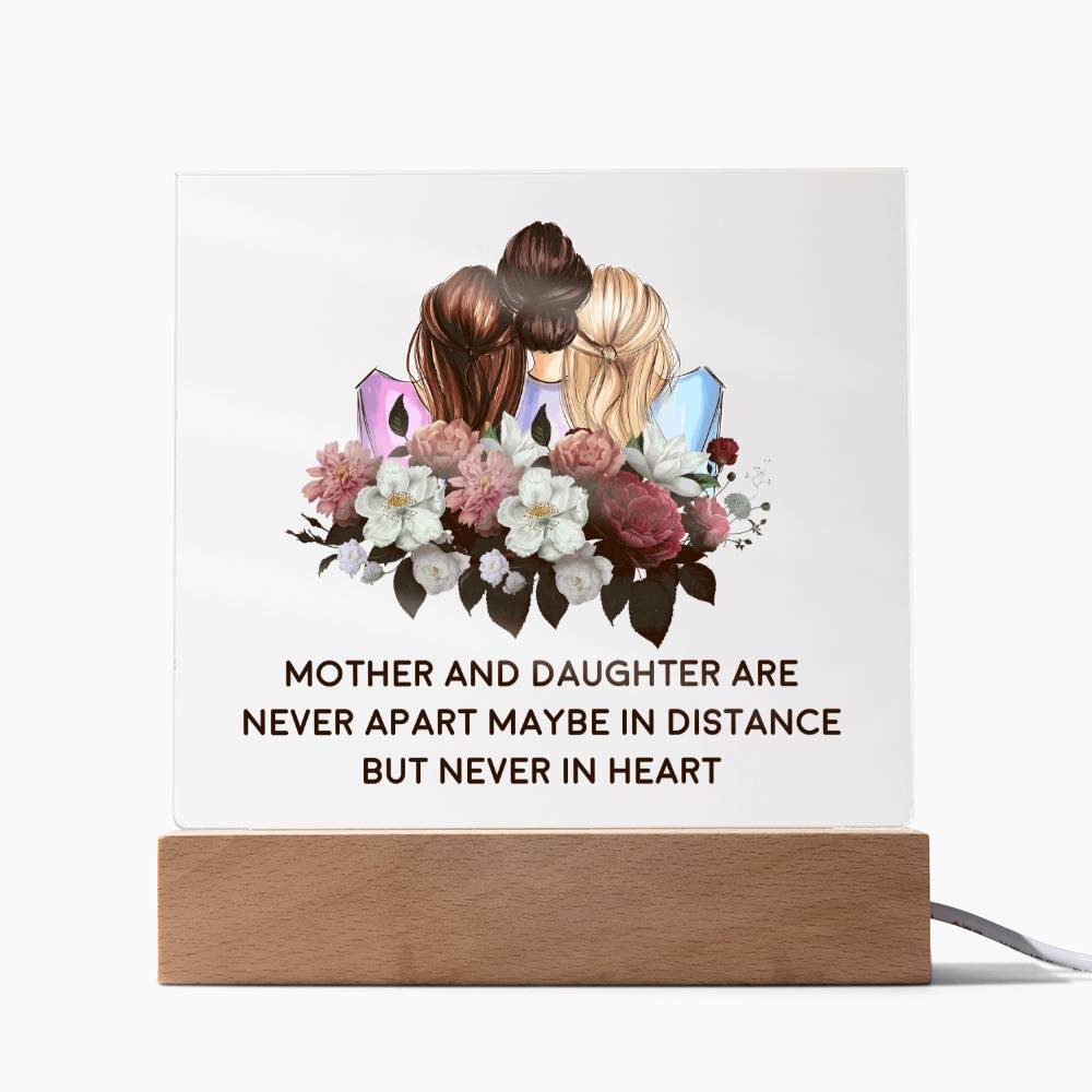 Mother & Daughter Are Never Apart Maybe In Distance But Never In Heart - Square Acrylic Plaque - Gift for Mom