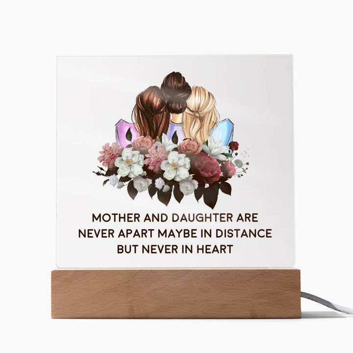 Mother &amp; Daughter Are Never Apart Maybe In Distance But Never In Heart - Square Acrylic Plaque - Gift for Mom