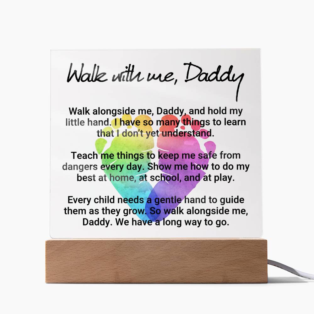 Walk With Me, Daddy – Square Acrylic Plaque – Gift for Dad