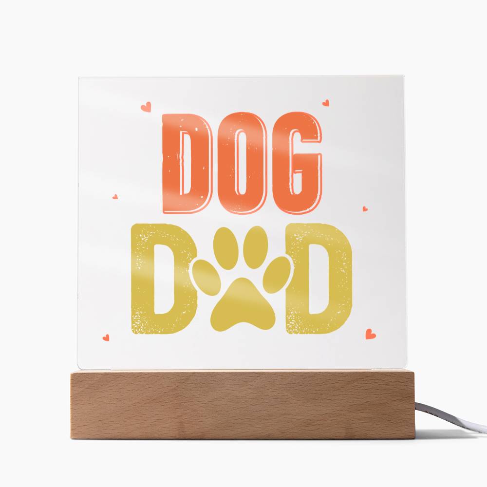 Dog Dad – Square Acrylic Plaque – Gift for Dad
