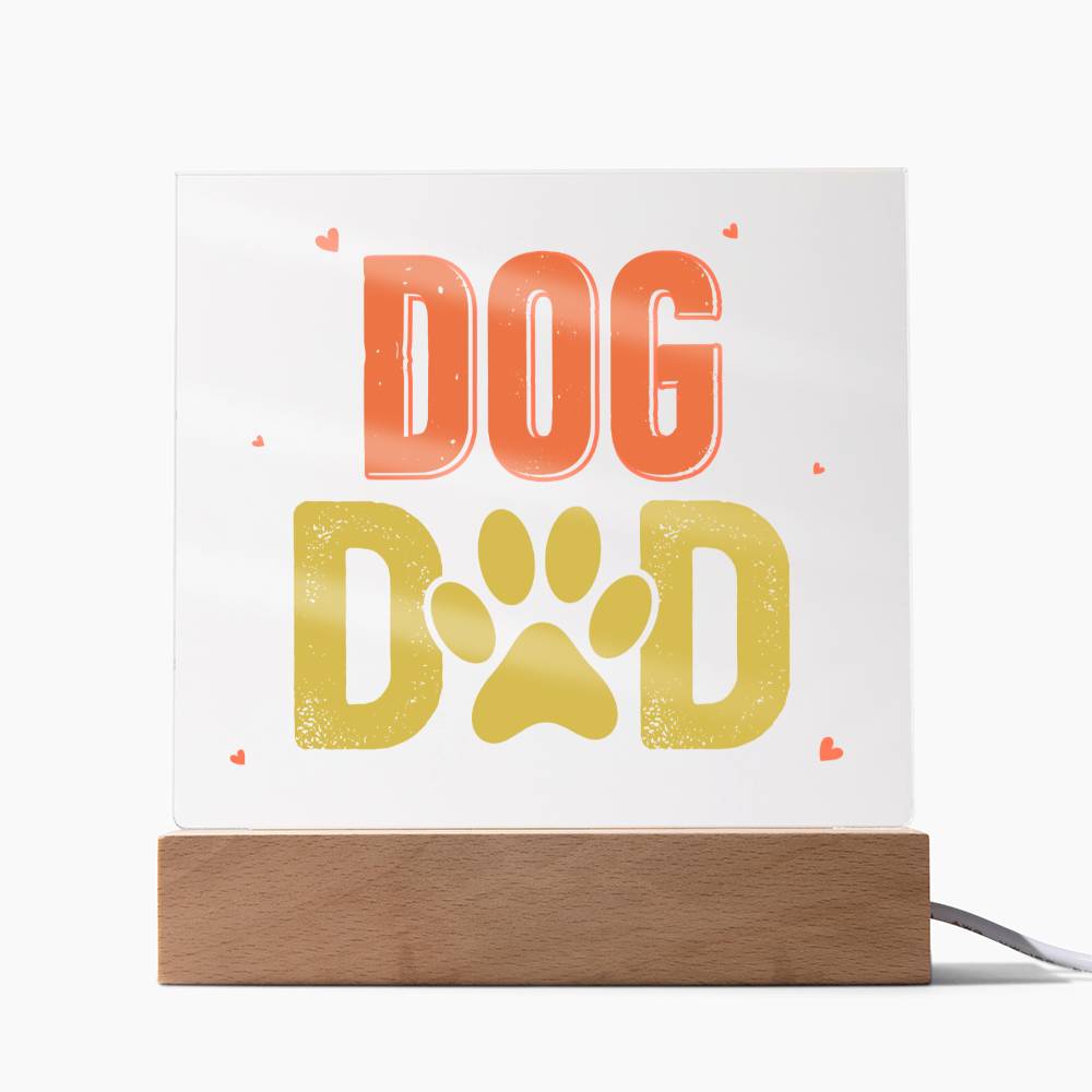 Dog Dad - Square Acrylic Plaque - Gift for Dad