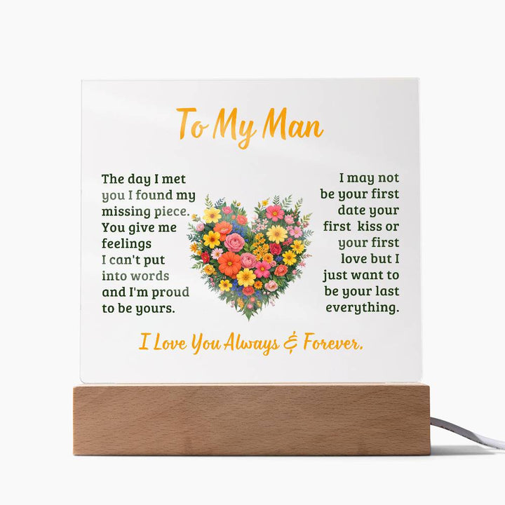To My Man, The Day I Met You I Found My Missing Piece – Acrylic Square Plaque – Gift for Him