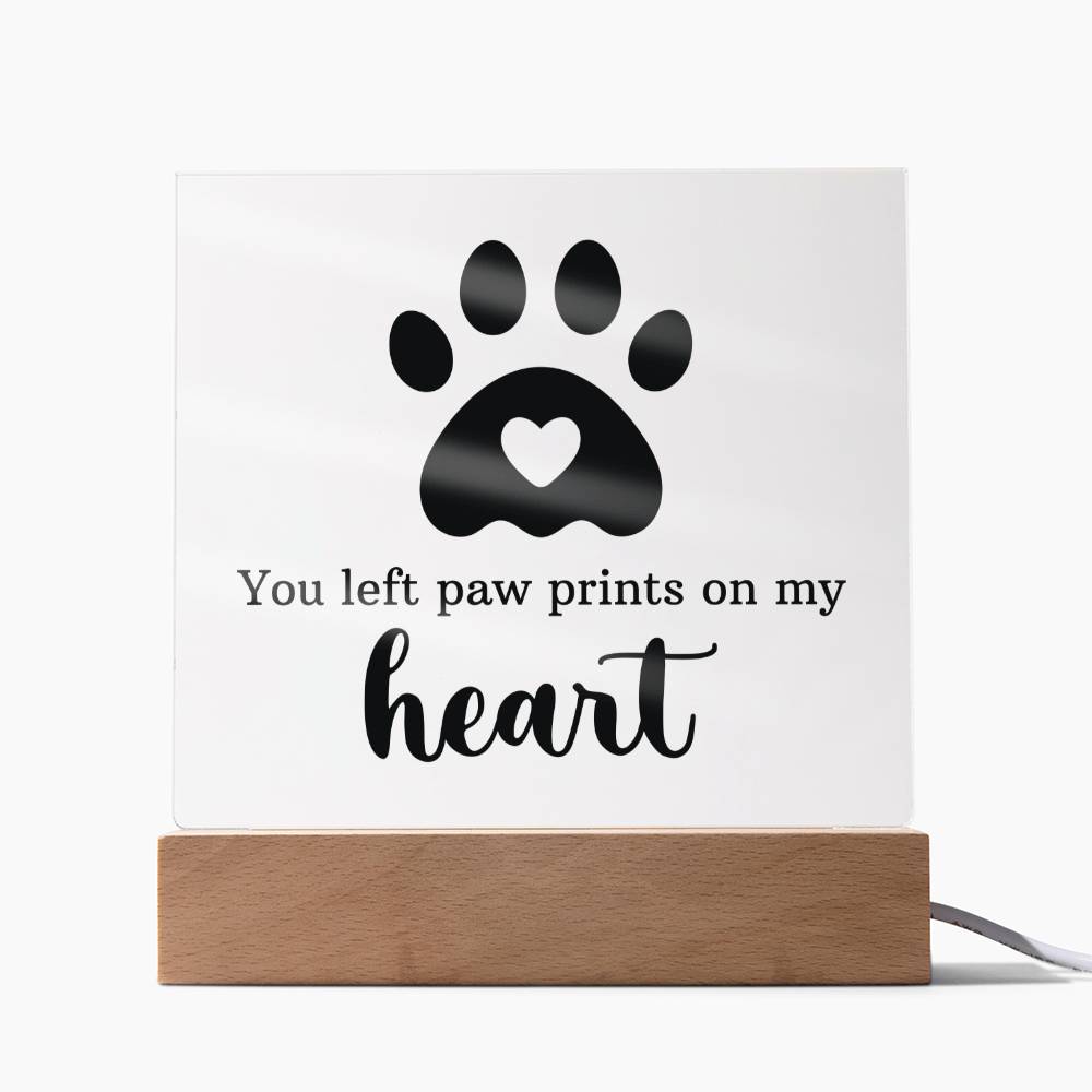 You Left Paw Prints On My Heart – Square Acrylic Plaque – Gift for Friend