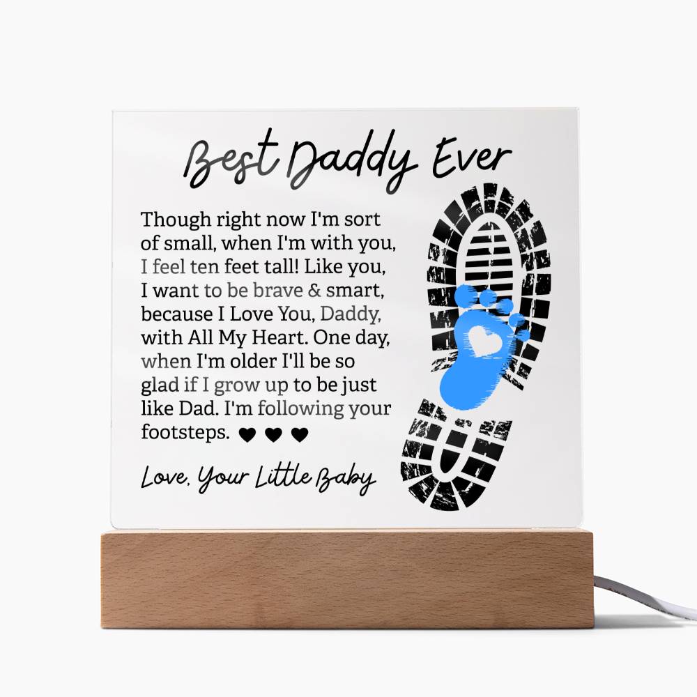 Best Daddy Ever - Love, Your Little Baby - Acrylic Square Plaque - Gift for Dad