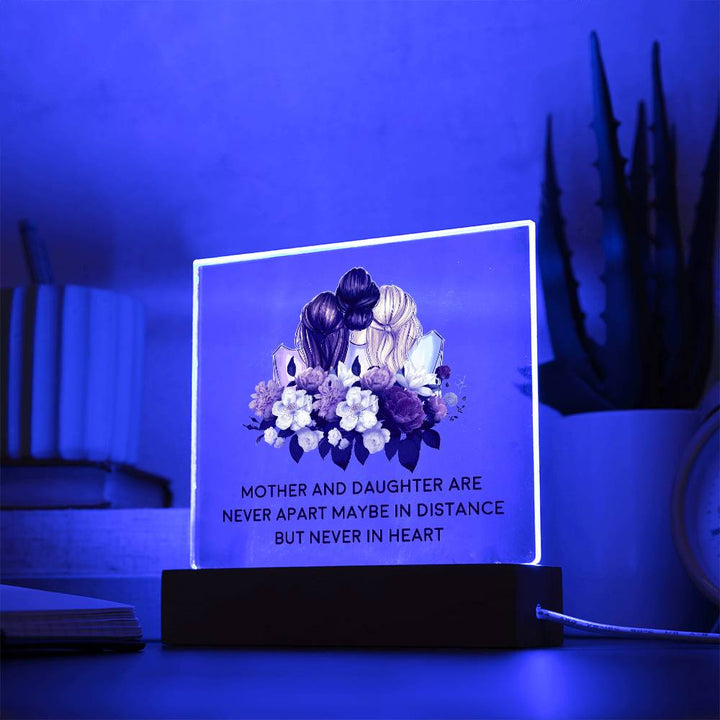 Mother &amp; Daughter Are Never Apart Maybe In Distance But Never In Heart - Square Acrylic Plaque - Gift for Mom